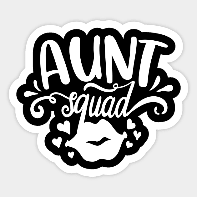 Aunt Squad white Sticker by QuotesInMerchandise